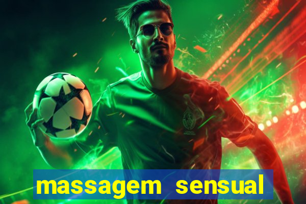 massagem sensual porto alegre