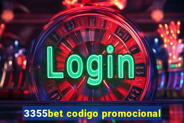 3355bet codigo promocional