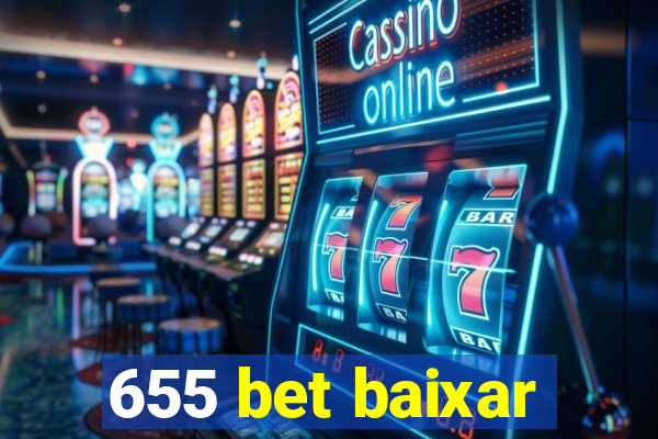 655 bet baixar