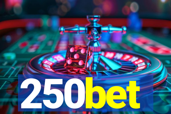 250bet