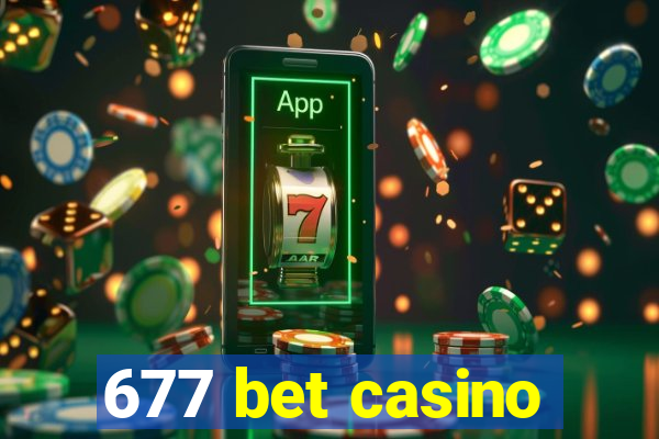 677 bet casino