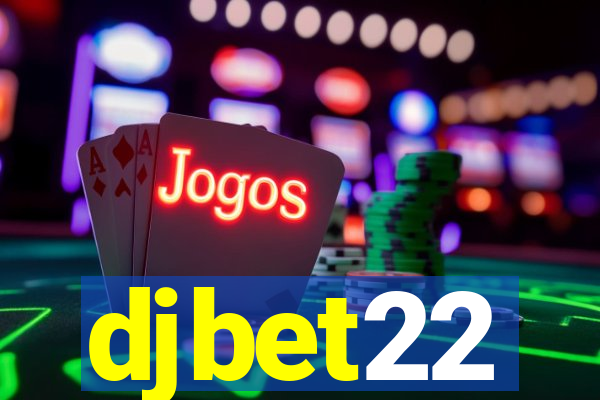 djbet22