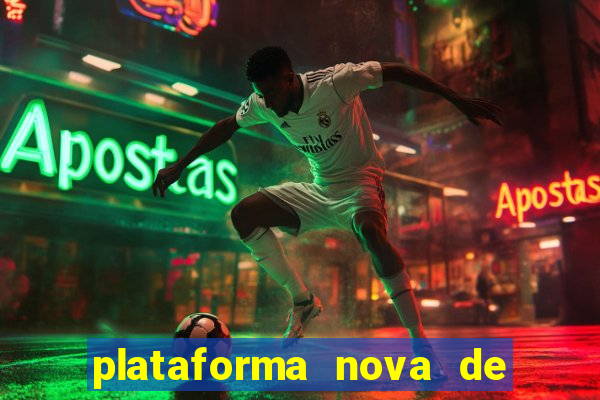 plataforma nova de jogo pagando