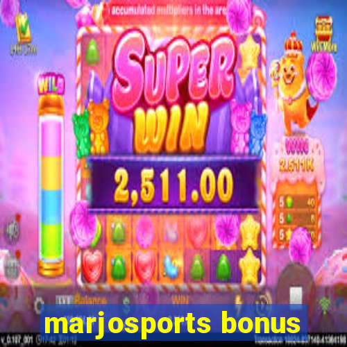 marjosports bonus