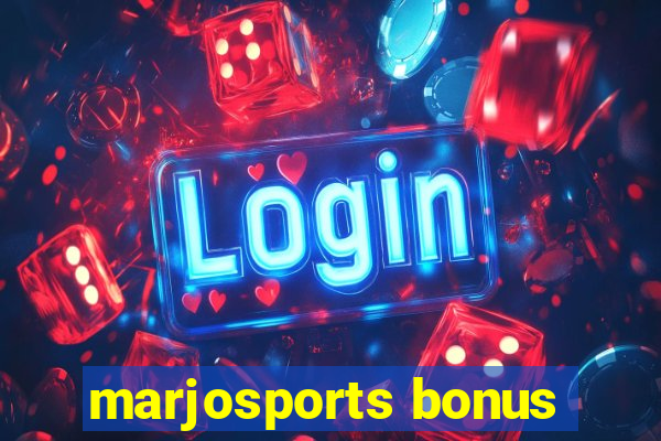 marjosports bonus