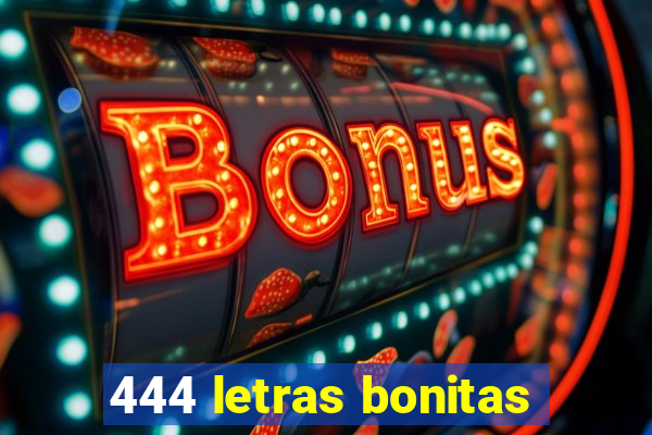 444 letras bonitas