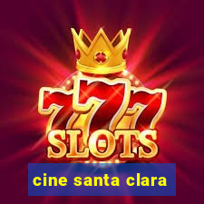 cine santa clara