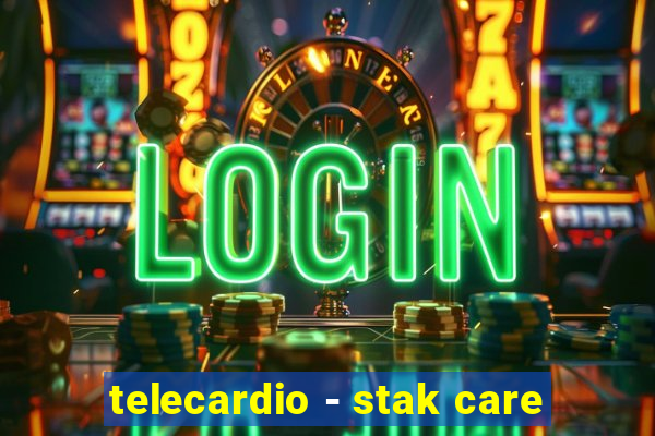 telecardio - stak care