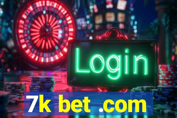 7k bet .com