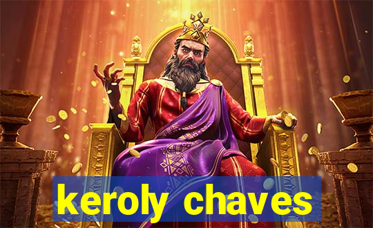 keroly chaves