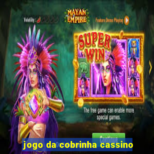 jogo da cobrinha cassino