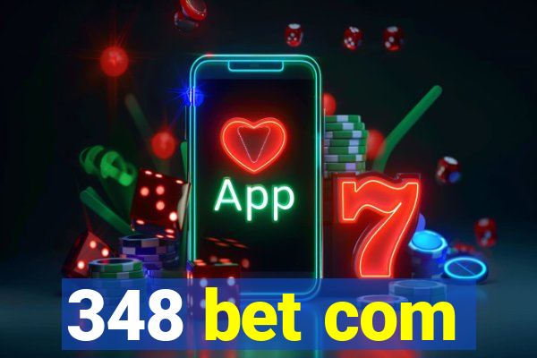 348 bet com