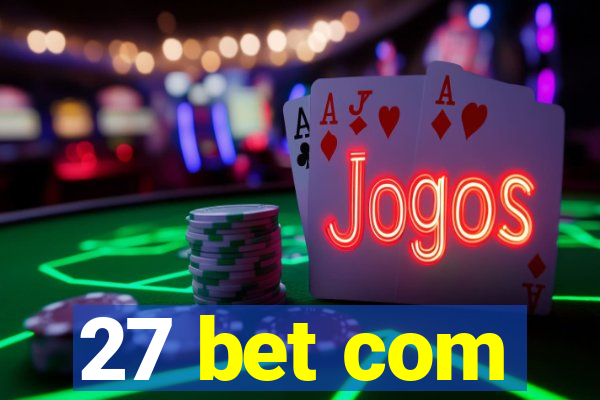 27 bet com