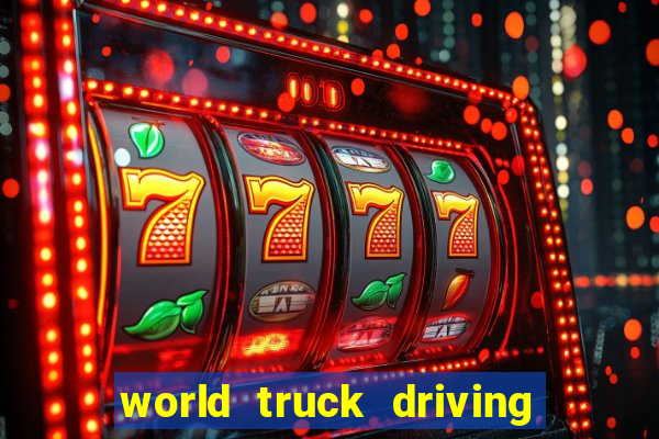 world truck driving simulator dinheiro infinito tudo desbloqueado 1,395