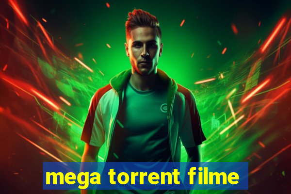 mega torrent filme