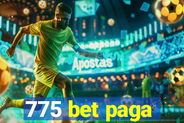 775 bet paga