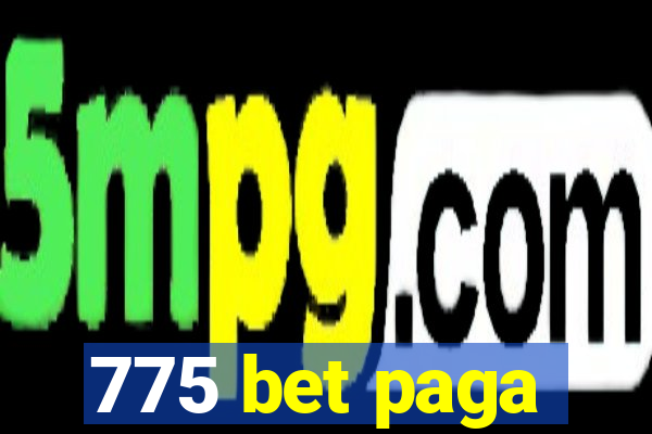 775 bet paga