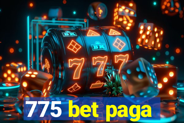 775 bet paga