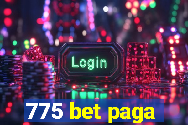 775 bet paga