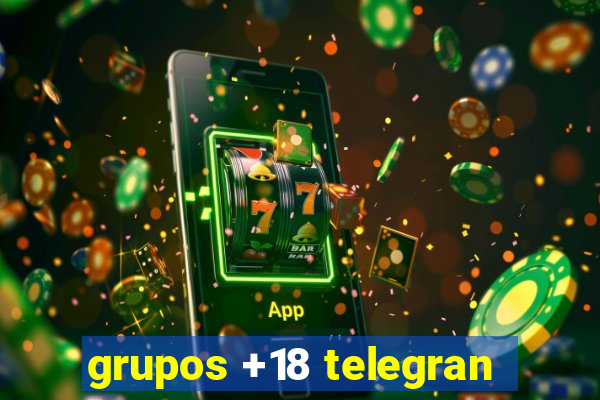 grupos +18 telegran