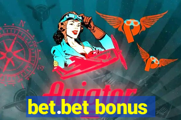 bet.bet bonus