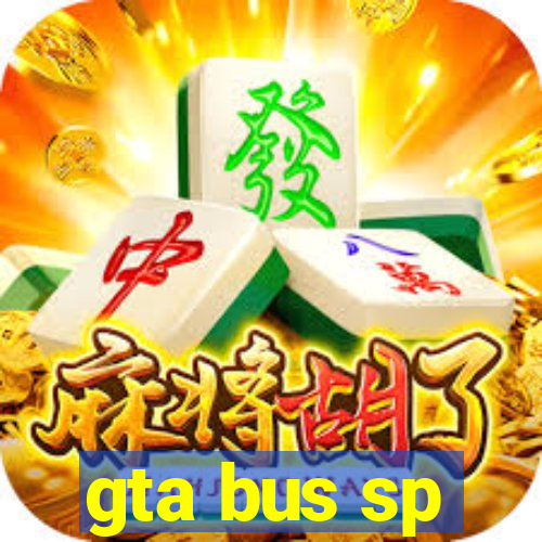 gta bus sp