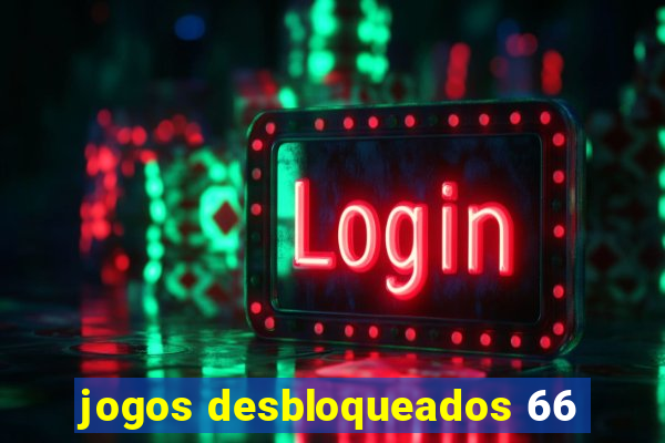 jogos desbloqueados 66