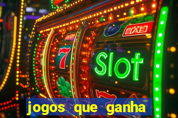 jogos que ganha dinheiro de verdade sem pagar nada