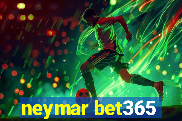 neymar bet365