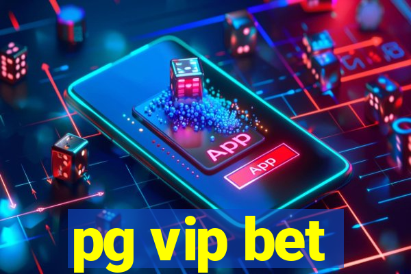 pg vip bet