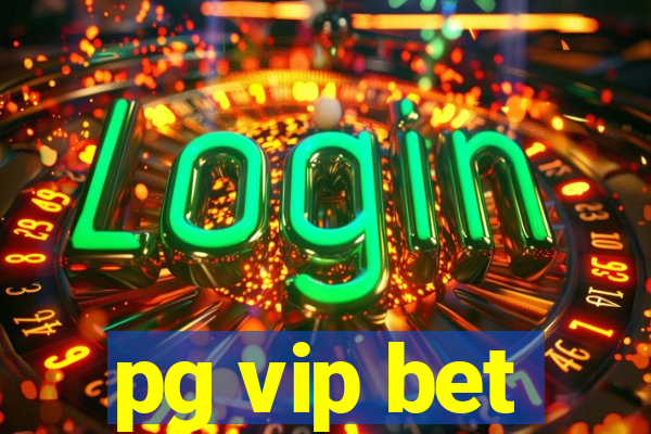 pg vip bet