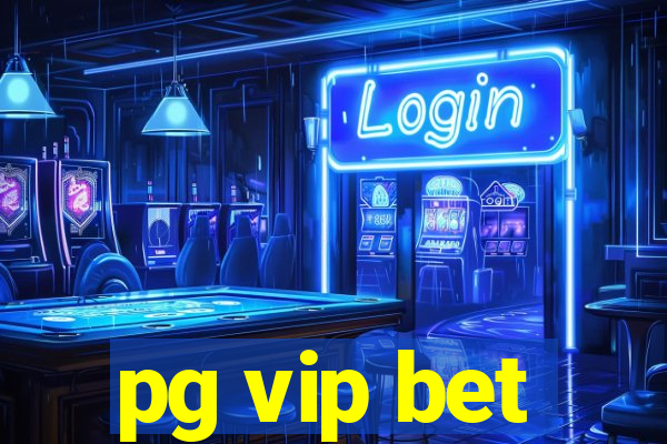 pg vip bet