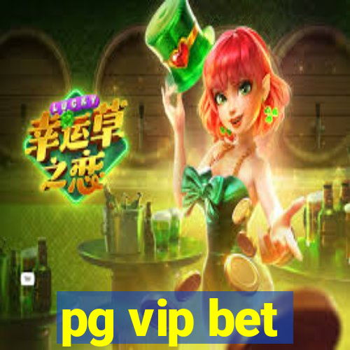 pg vip bet