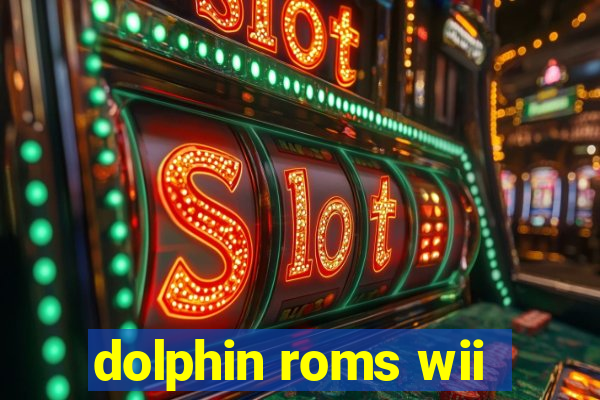 dolphin roms wii