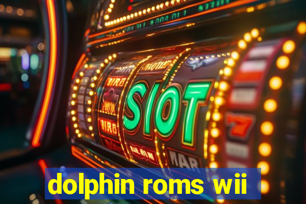 dolphin roms wii