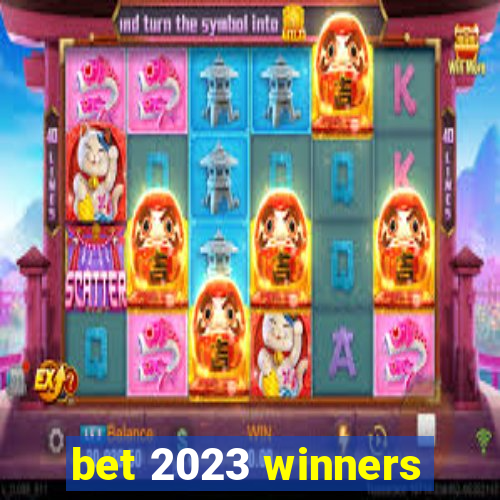 bet 2023 winners