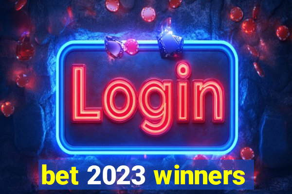 bet 2023 winners