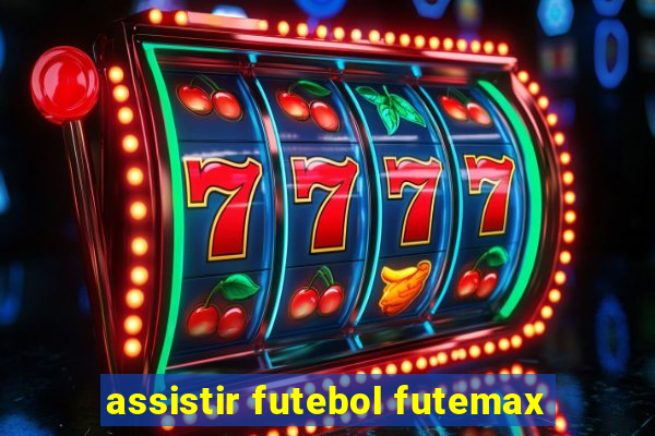 assistir futebol futemax