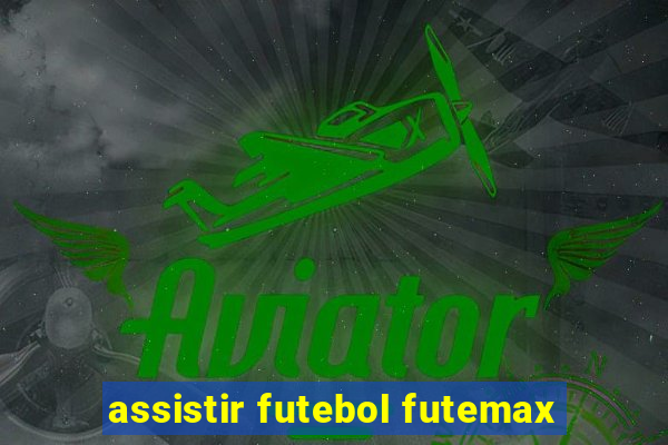 assistir futebol futemax