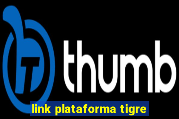 link plataforma tigre