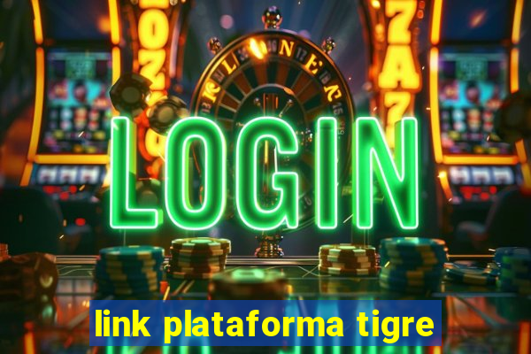 link plataforma tigre