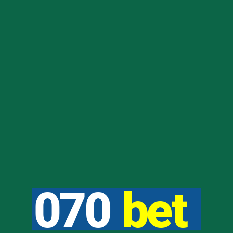 070 bet