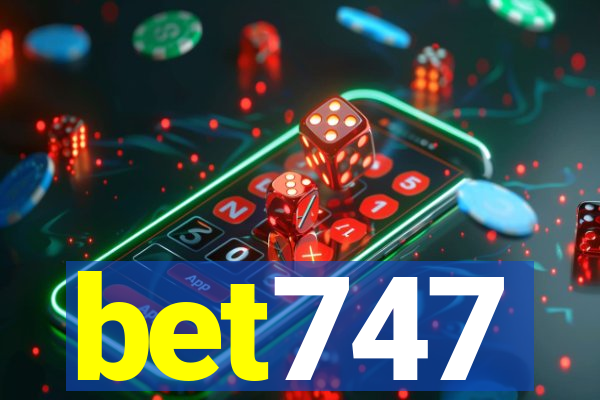 bet747