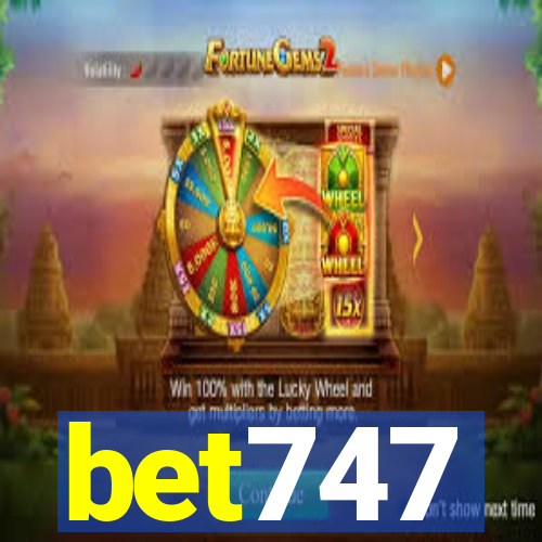 bet747