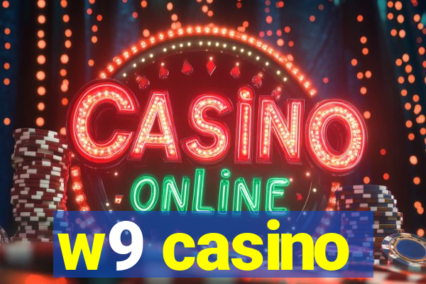 w9 casino