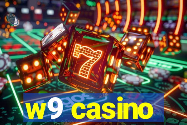 w9 casino