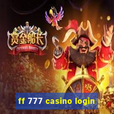 ff 777 casino login