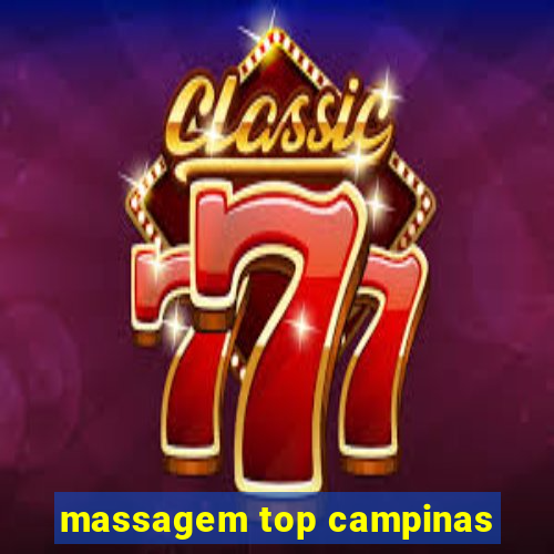 massagem top campinas