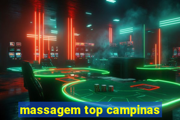 massagem top campinas