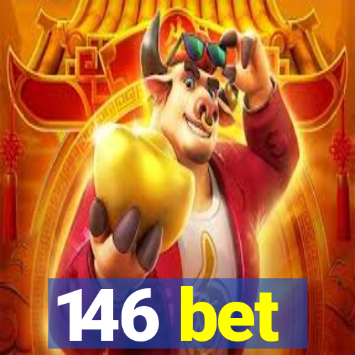 146 bet